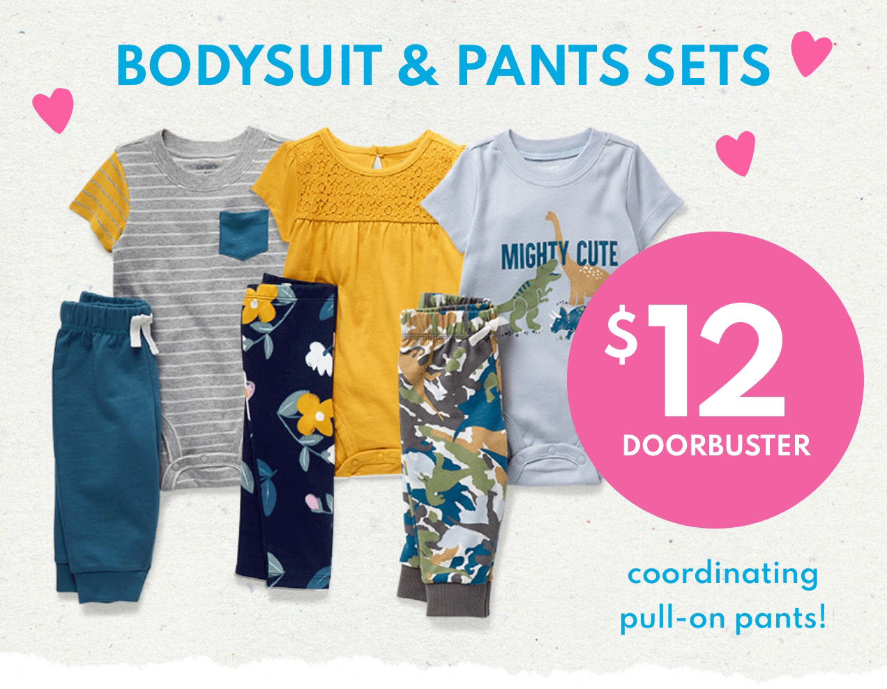 BODYSUIT & PANTS SETS | $12 DOORBUSTER | coordinating pull-on pants! 