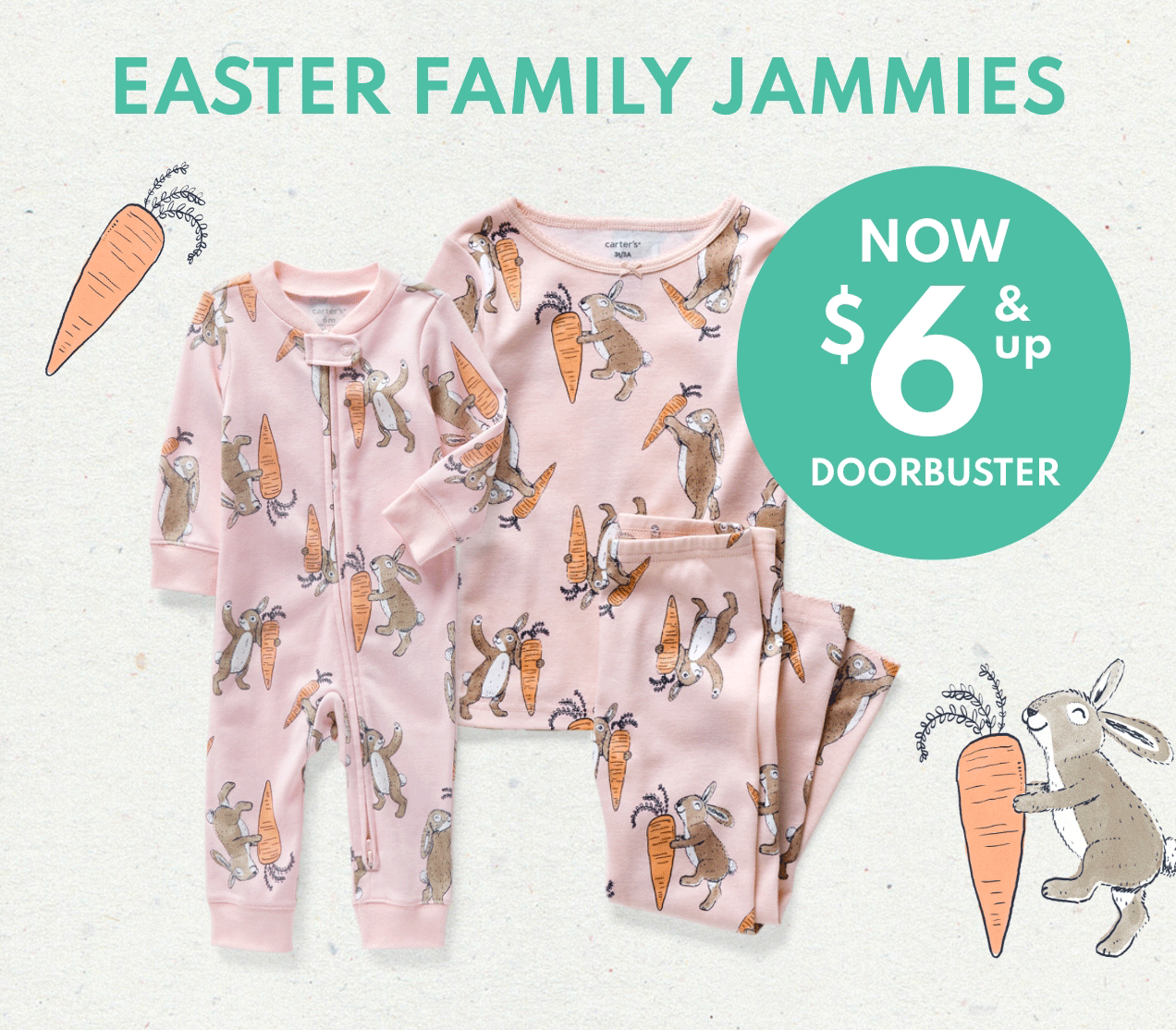 EASTER FAMILY JAMMIES NOW $6 & up DOORBUSTER