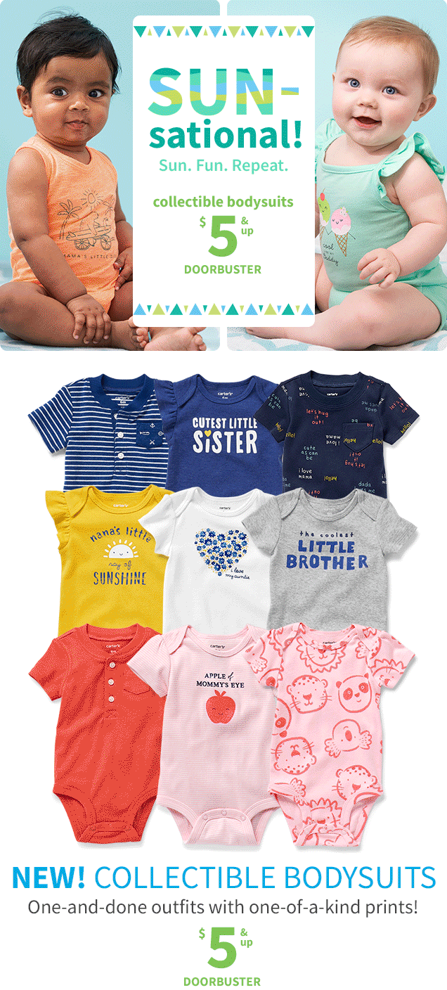 SUN - sational! | Sun. Fun. Repeat. | collectible bodysuits | $6 & up DOORBUSTER | NEW! COLLECTIBLE BODYSUITS | One-and-done outfits with one-of-a-kind prints | $6 & up DOORBUSTER