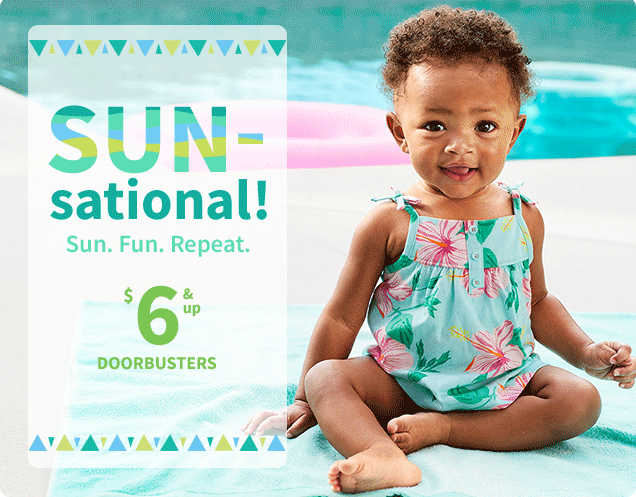 SUN‐sational! | Sun. Fun. Repeat. | $6 & up DOORBUSTERS