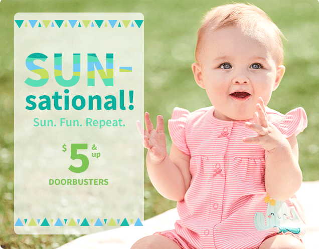 SUN‐sational! | Sun. Fun. Repeat. | $5 & up | DOORBUSTERS