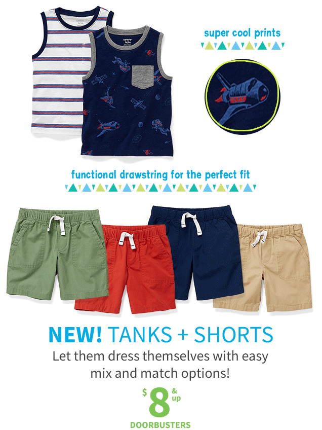 super cool prints | functional drawstring for the perfect fit | NEW! TANKS + SHORTS | Let them dress themselves with easy mix and match options! | $8 & up DOORBUSTERS 