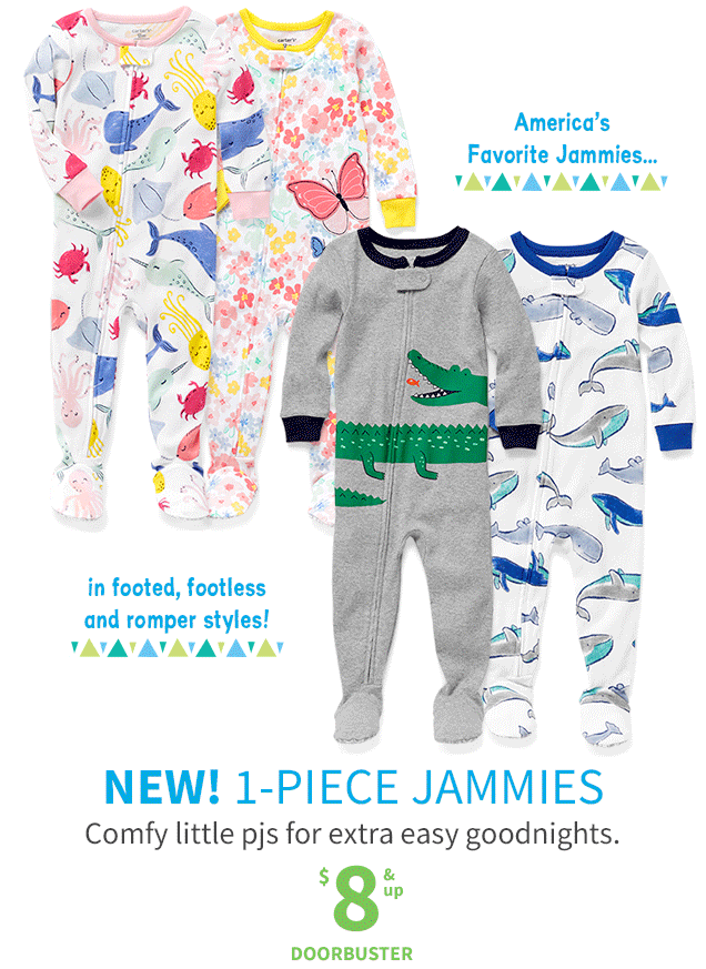 America’s Favorite jammies | in footed, footless and romper styles! | NEW! 1‐PIECE JAMMIES | Comfy little pjs for extra easy goodnights. | $8 & up | DOORBUSTER