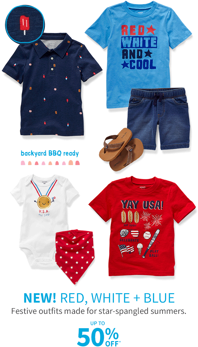 backyard BBQ ready | NEW! RED, WHITE + BLUE | Festive outfits made for star-spangled summers. | UP TO 50% OFF* 