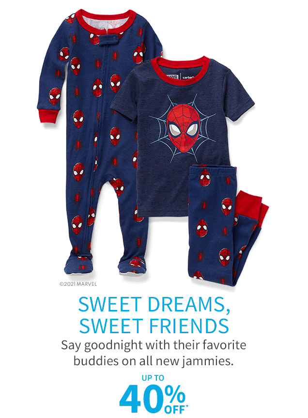 SWEET DREAMS, SWEET FRIENDS | Say goodnight with their favorite buddies on all new jammies. | UP TO 40% OFF*