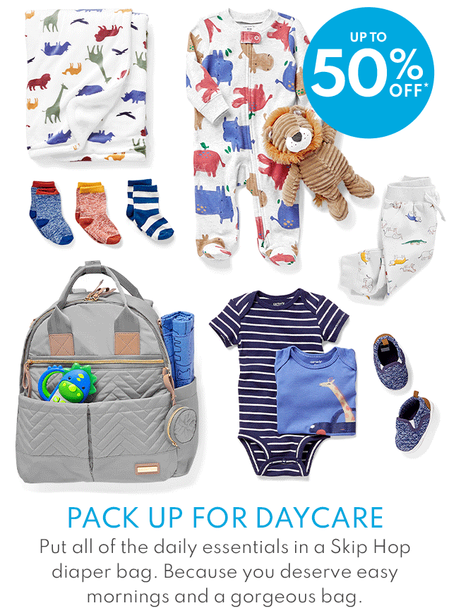 UP TO 50% OFF* | PACK UP FOR DAYCARE | Put all of the daily essentials in a Skip Hop diaper bag. Because you deserve easy mornings and a gorgeous bag.