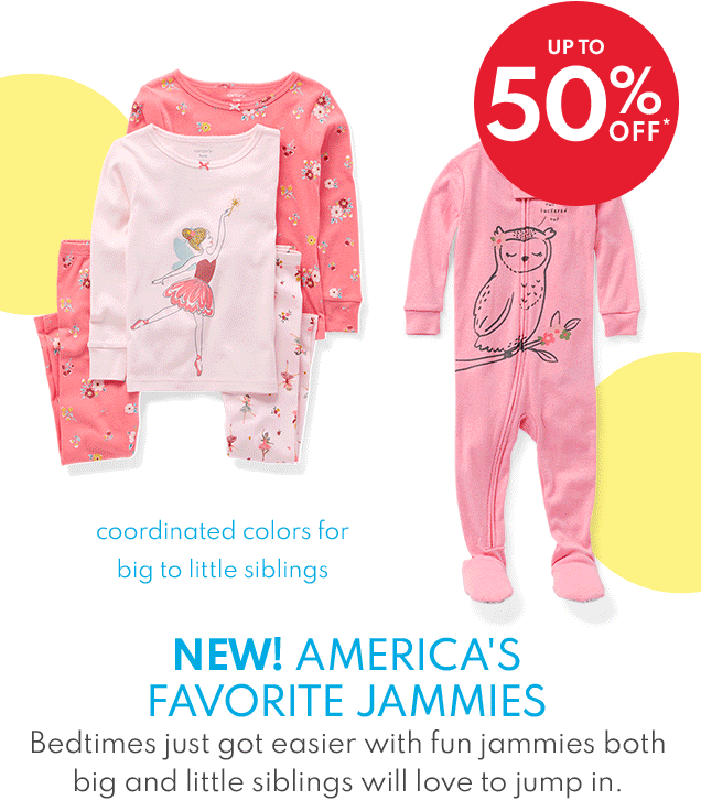 UP TO 50% OFF* | coordinated colors for big to little siblings | NEW! AMERICA'S FAVORITE JAMMIES | Bedtimes just got easier with fun jammies both big and little siblings will love to jump in.