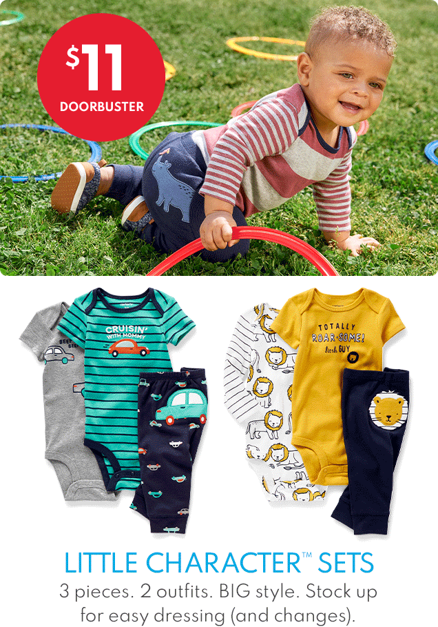 $11 DOORBUSTER | LITTLE CHARACTER SETS | 3 pieces. 2 outfits. BIG style. Stock up for easy dressing (and changes).