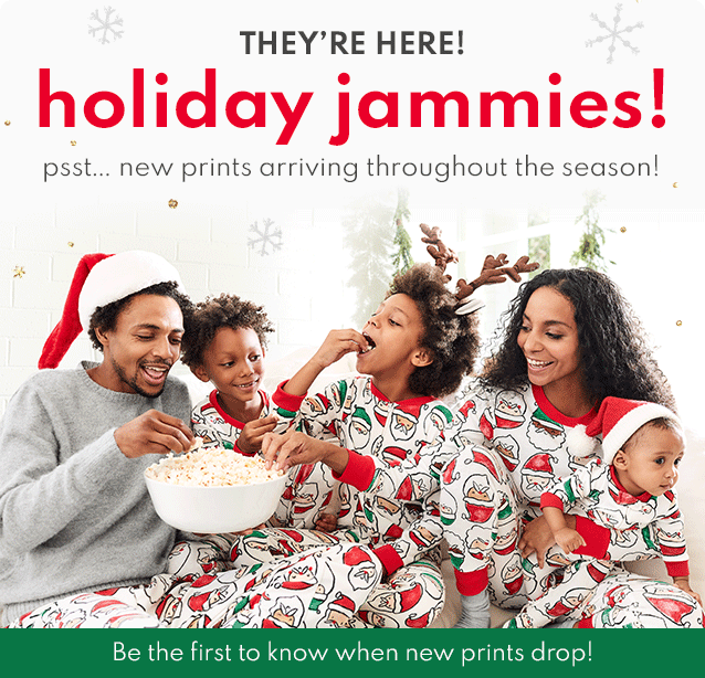 THEY'RE HERE! | holiday jammies! | psst... new prints arriving throughout the season! | Be the first to know when new prints drop! | Text "FESTIVE" to 50795
