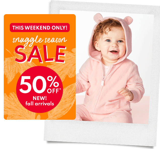 THIS WEEKEND ONLY! | snuggle season SALE | 50% OFF* | NEW! fall arrivals 