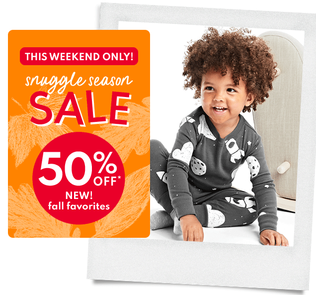THIS WEEKEND ONLY! | snuggle season SALE | 50% off* | NEW! fall favorites