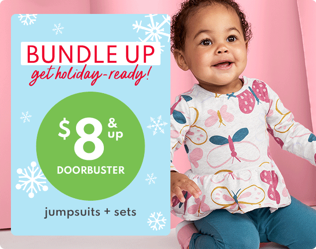 BUNDLE UP | get holiday-ready! | $8 & up DOORBUSTER | jumpsuits + sets 