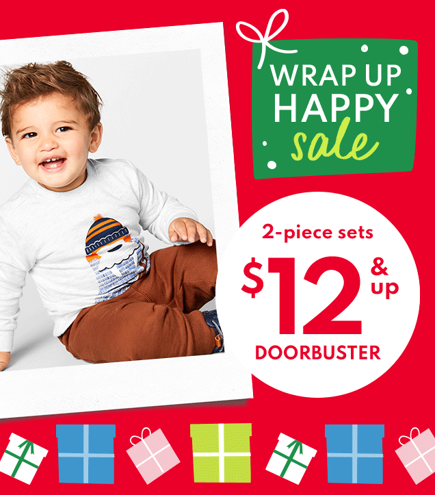 WRAP UP HAPPY sale | 2-piece sets | $12 & up DOORBUSTER 