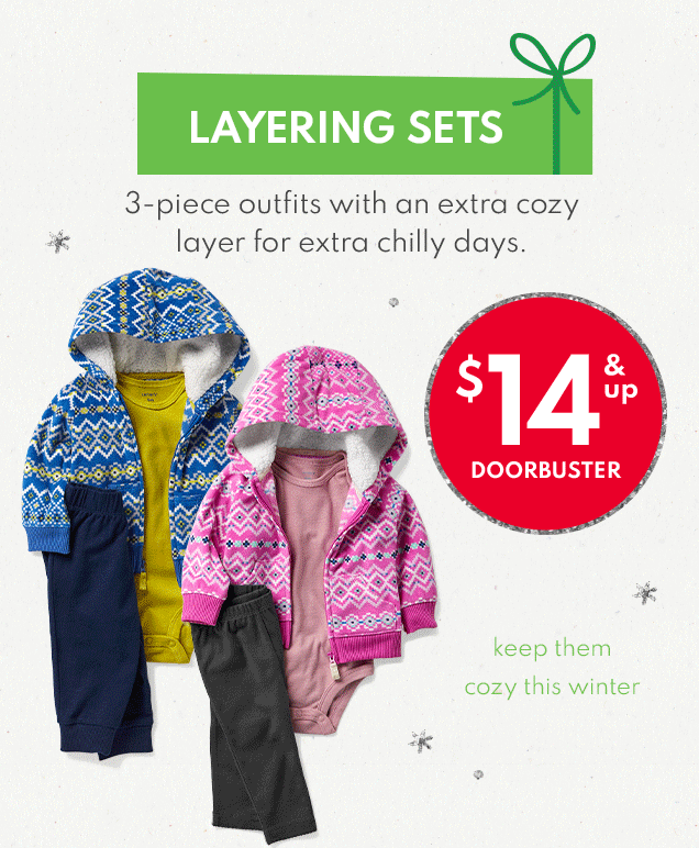 LAYERING SETS | 3-piece outfits with an extra cozy layer for extra chilly days | $14 & up DOORBUSTER | keep them cozy this winter