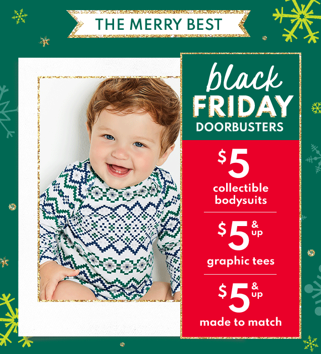 THE MERRY BEST | black FRIDAY DOORBUSTERS | $5 collectible bodysuits | $7 & up graphic tees | $8 made to match