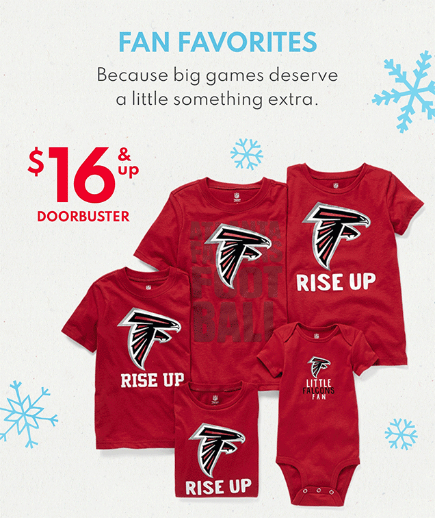 FAN FAVORITES | Because big games deserve a little something extra. | $16 & up DOORBUSTER 