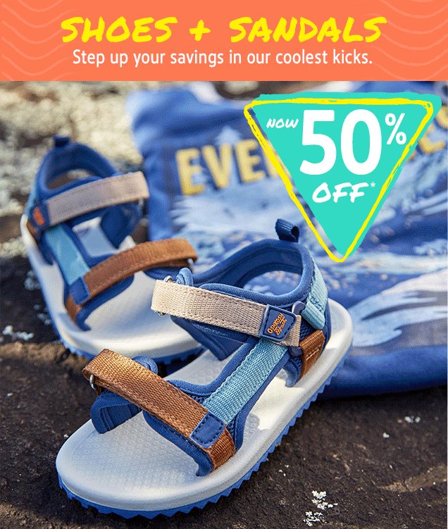 SHOES + SANDALS | Step up your savings in our coolest kicks. | NOW 50% OFF*