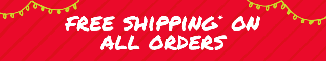 FREE SHIPPING* ON ALL ORDERS