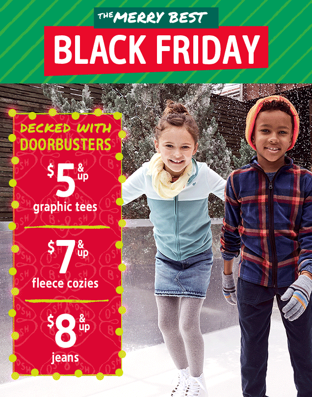 THE MERRY BEST | BLACK FRIDAY | DECKED WITH DOORBUSTERS | $5 & up graphic tees | $7 & up fleece cozies | $8 & up jeans