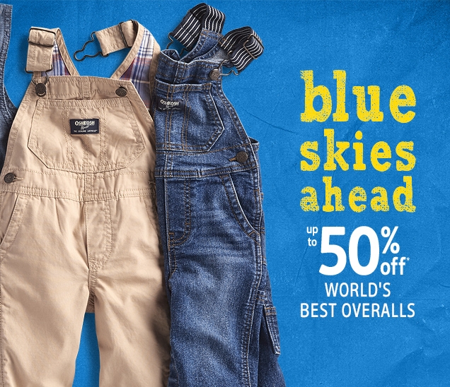 blue skies ahead | up to 50% off* WORLD'S BEST OVERALLS